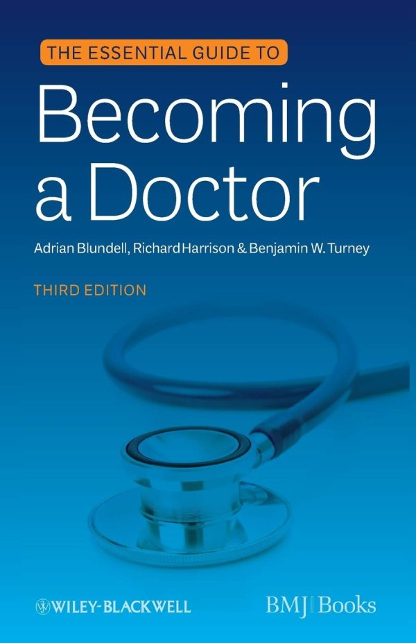 The Essential Guide to Becoming a Doctor 3rd Edition