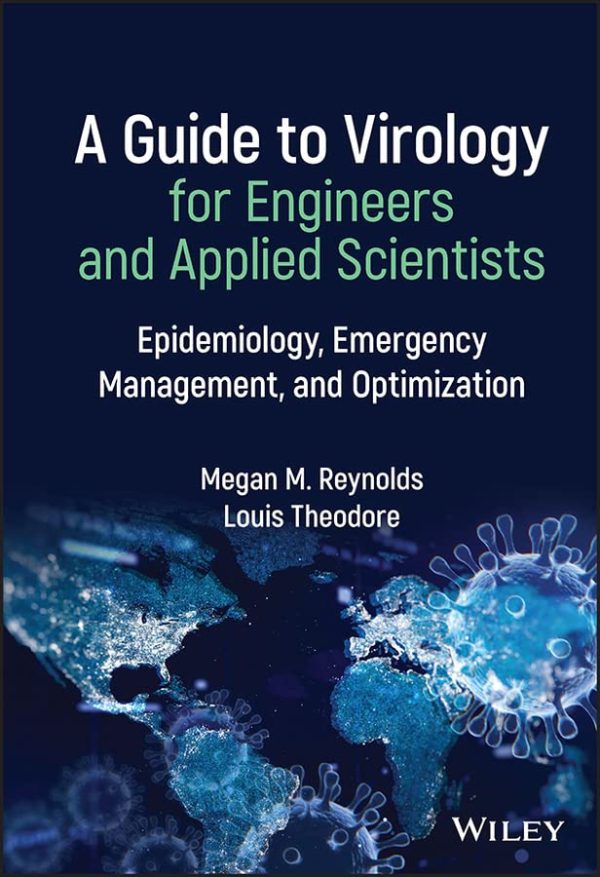 A Guide to Virology for Engineers and Applied Scientists Epidemiology Emergency Management and Optimization