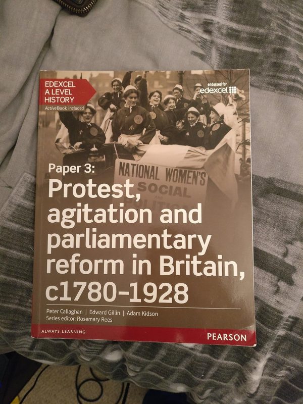 Edexcel A Level History Paper 3 Protest Agitation And Parliamentary Reform C1780 1928