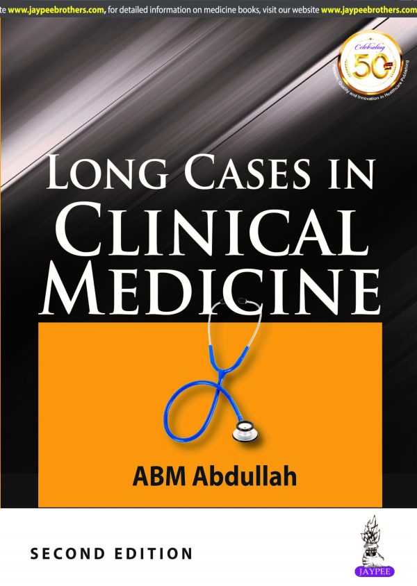 Long Cases in Clinical Medicine by ABM Abdullah 2nd Edition