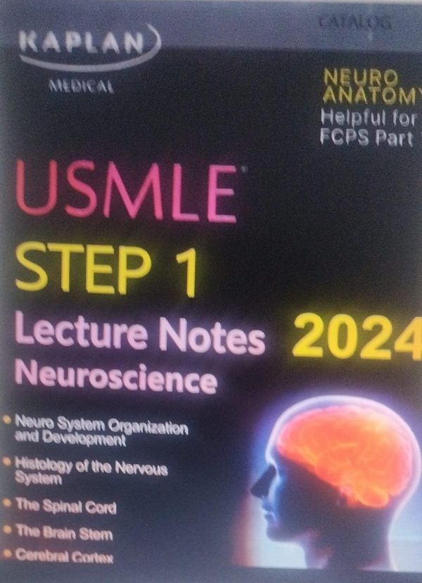 Kaplan USMLE Step 1 Lecture Notes 2025 Neuroscience