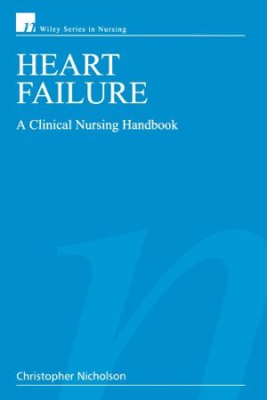 Heart Failure A Clinical Nursing Handbook