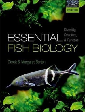 Essential Fish Biology Diversity Structure and Function