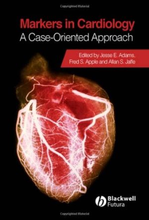 Markers in Cardiology A Case Oriented Approach