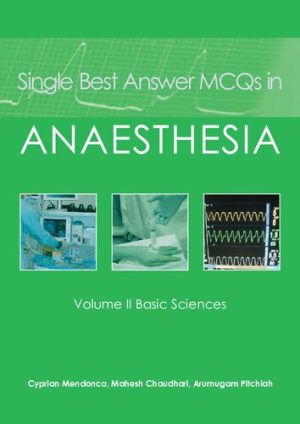 Single Best Answers MCQs in Anaesthesia