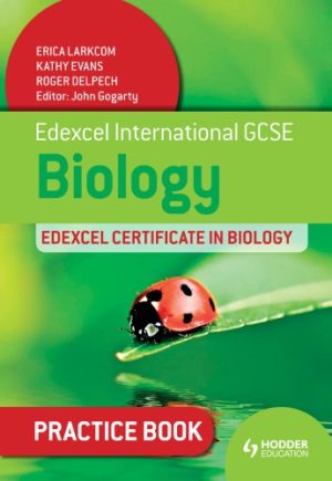 Edexcel International GCSE and Certificate Biology Practice Book