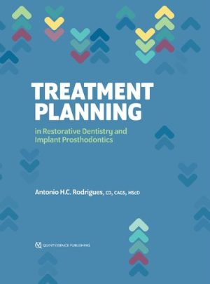Treatment Planning in Restorative Dentistry and Implant Prosthodontics