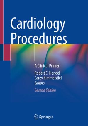 Cardiology Procedures A Clinical Primer 2nd Edition