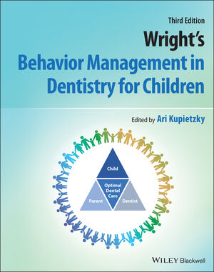 Wright′s Behavior Management in Dentistry for Children 3rd Edition