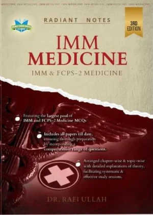 Radiant Notes IMM Medicine IMM & FCPS 2 Medicine 3rd Edition By Dr Rafiullah
