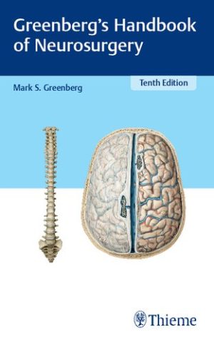 Greenbergs Handbook of Neurosurgery 10th Edition