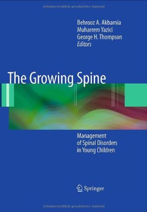 The Growing Spine Management of Spinal Disorders in Young Children