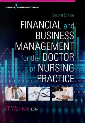 Financial and Business Management for the Doctor of Nursing Practice 2nd Edition
