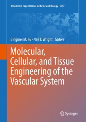 Molecular Cellular and Tissue Engineering of the Vascular System