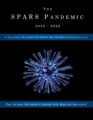 The SPARS Pandemic 2025 2028 A Futuristic Scenario for Public Health Risk Communicators