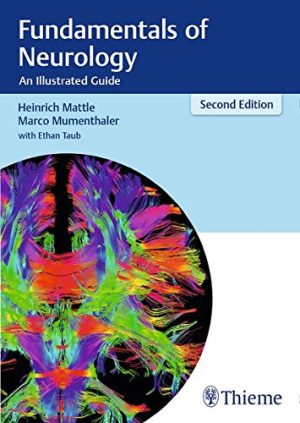 Fundamentals of Neurology An Illustrated Guide 2nd ED