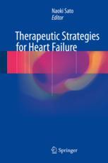 Therapeutic Strategies for Heart Failure By Naoki Sato