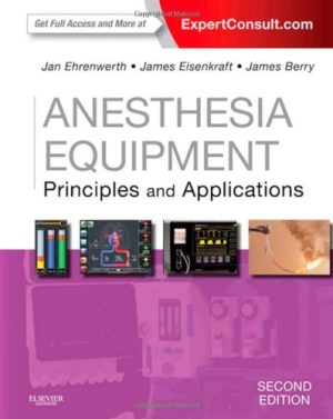 Anesthesia Equipment Principles and Applications 2nd Ed