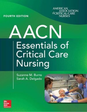 AACN Essentials of Critical Care Nursing 4th Edition