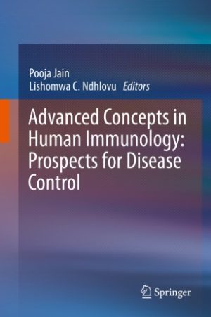 Advanced Concepts in Human Immunology Prospects for Disease Control