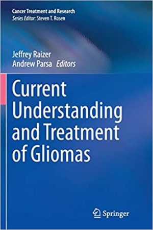 Current Understanding and Treatment of Gliomas