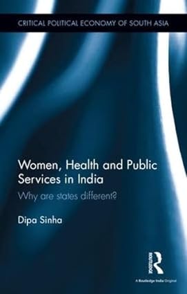 Women Health and Public Services in India Why are states different