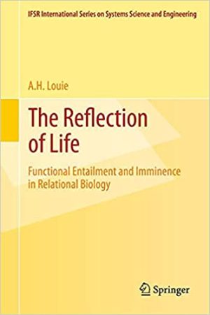 The Reflection of Life Functional Entailment and Imminence in Relational Biology