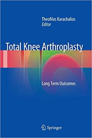 Total Knee Arthroplasty Long Term Outcomes