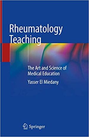 Rheumatology Teaching The Art and Science of Medical Education