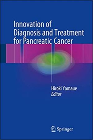 Innovation of Diagnosis and Treatment for Pancreatic Cancer