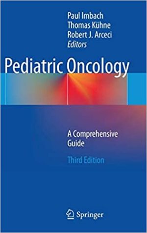 Pediatric Oncology A Comprehensive Guide