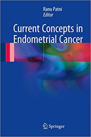 Current Concepts in Endometrial Cancer