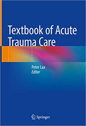 Textbook of Acute Trauma Care