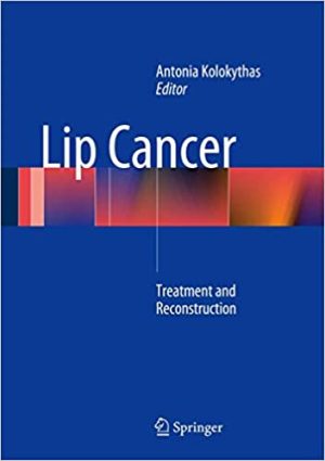 Lip Cancer Treatment and Reconstruction