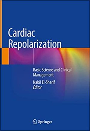 Cardiac Repolarization Basic Science and Clinical Management