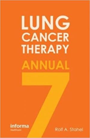 Lung Cancer Therapy Annual 7 Edition