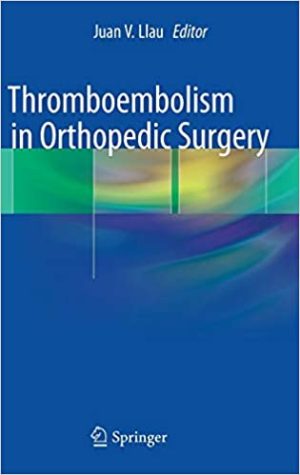 Thromboembolism in Orthopedic Surgery