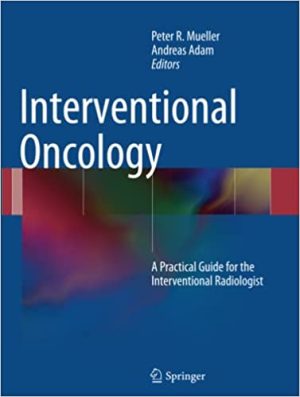 Interventional Oncology A Practical Guide for the Interventional Radiologist