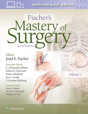 Fischers Mastery of Surgery 7th Edition
