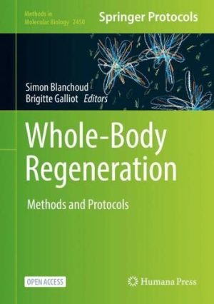 Whole Body Regeneration Methods and Protocols Methods in Molecular Biology 2450