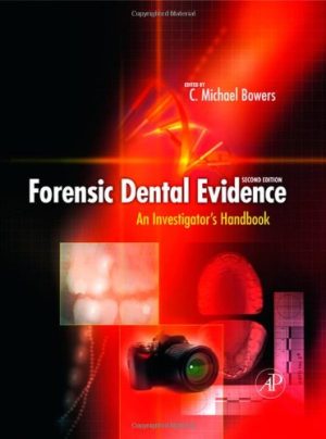 Forensic Dental Evidence An Investigator's Handbook 2nd Edition
