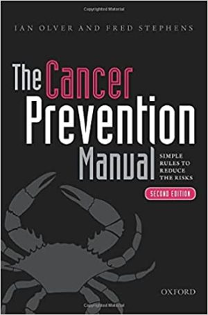 The Cancer Prevention Manual Simple rules to reduce the risks