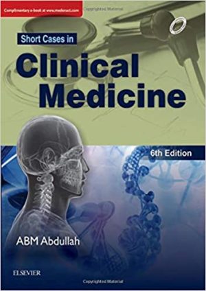 Short Cases in Clinical Medicine 6th Edition By ABM Abdullah