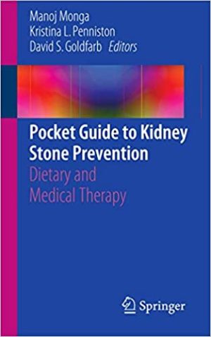 Pocket Guide to Kidney Stone Prevention Dietary and Medical Therapy