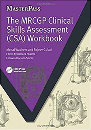 The MRCGP Clinical Skills Assessment CSA Workbook