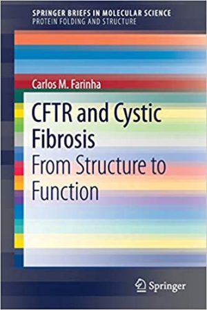 CFTR and Cystic Fibrosis From Structure to Function