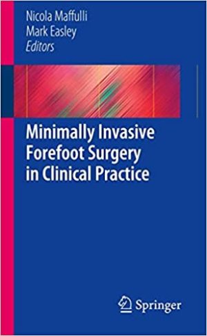 Minimally Invasive Forefoot Surgery in Clinical Practice