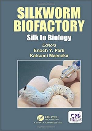 Silkworm biofactory silk to biology