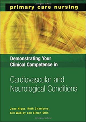 Demonstrating Your Clinical Competence in Cardiovascular and Neurological Conditions