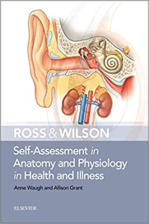Ross & Wilson Self Assessment in Anatomy and Physiology in Health and Illness